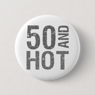 Hot 50th Birthday 6 Cm Round Badge