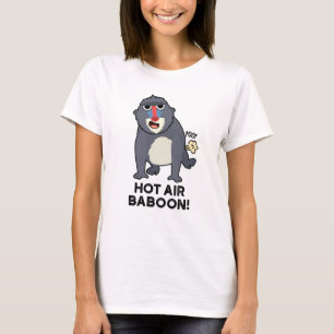 Hot Air Baboon Funny Farting Monkey Pun  T-Shirt