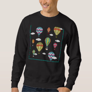 Hot Air Balloon Balloon Ride Aeronaut Sweatshirt