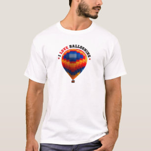 Hot Air Balloon Ballooning T-Shirt