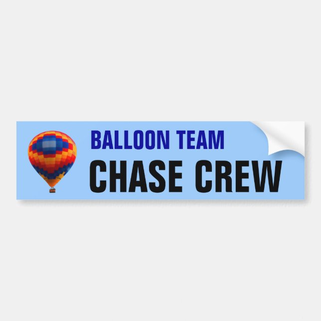 Hot Air Balloon Chase Team Bumper Sticker (Front)