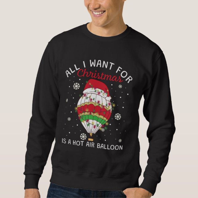 Hot Air Balloon For Christmas Sweatshirt (Front)