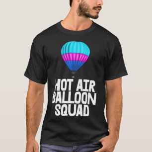 Hot Air Balloon Squad Tee Hot Air Balloon Shirts F