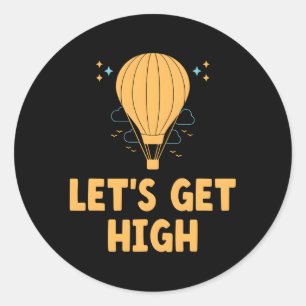 Hot Air Balloon Thrill Seeker Balloonist Balloonin Classic Round Sticker