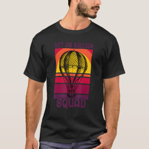 Hot Air Balloon Vintage Hot Air Balloons Squad 1 T-Shirt