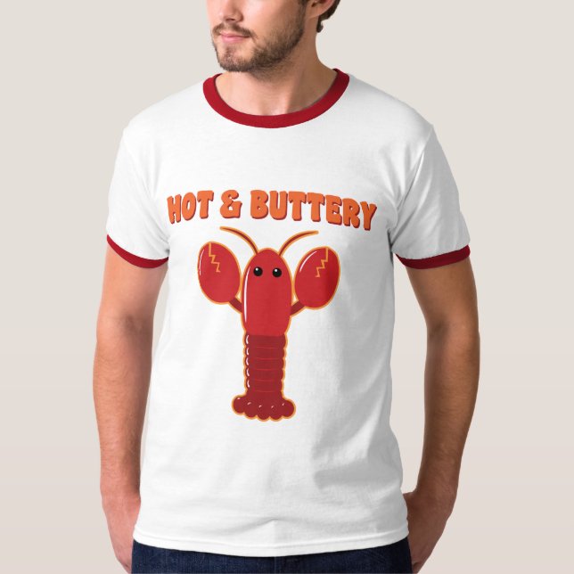 Hot and Buttery Lobster T-Shirt (Front)