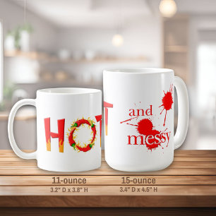 Hot and messy mug