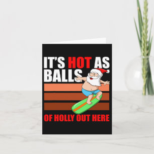 Hot As Surfer Santa Xmas Party Christmas In July Card
