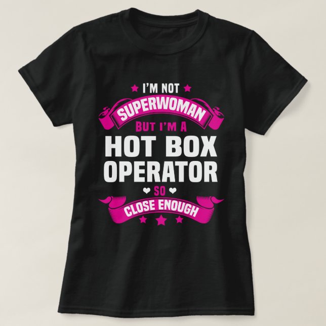 Hot Box Operator T-Shirt (Design Front)