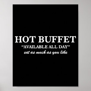 Hot Buffet Available All Day Eat As Much As You Li Poster