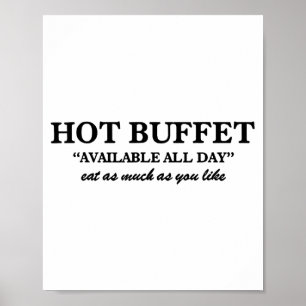 Hot Buffet Available All Day Eat As Much As You Li Poster