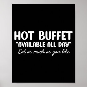 Hot Buffet Available All Day Eat As Much As You Li Poster