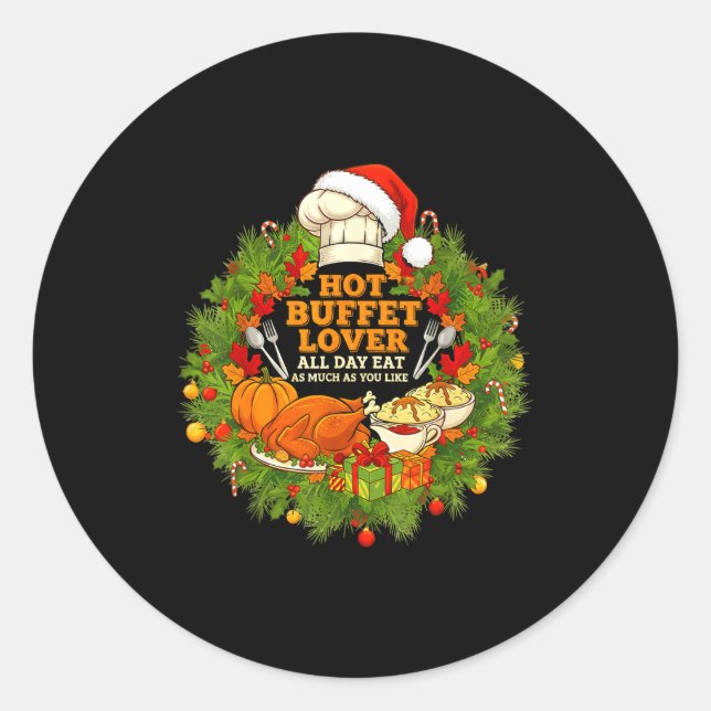 Hot Buffet Available All Day Eat Funny Holiday Foo Classic Round Sticker (Front)