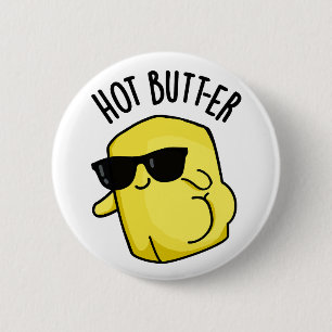 Hot Butter Funny Food Pun  6 Cm Round Badge