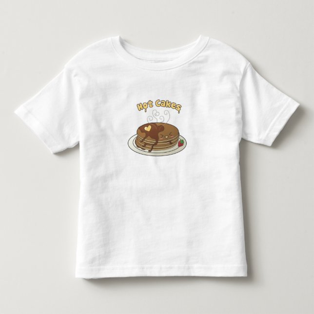Hot Cakes Toddler T-Shirt (Front)
