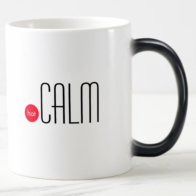 Hot Calm: Fun Technical Business Expression Magic Mug (Creator Uploaded)