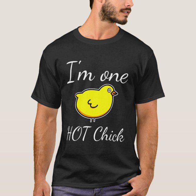 Hot Chick Sarcastic Chicken T-Shirt (Front)