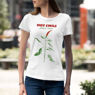 Hot Chilli Plant Mum: Gardener T-Shirt