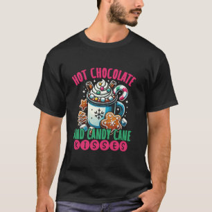 Hot Chocolate and Candy Cane Kisses Cocoa Lover  T-Shirt
