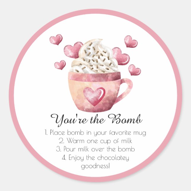 Hot Chocolate Bomb You're the Bomb Valentine's Classic Round Sticker (Front)