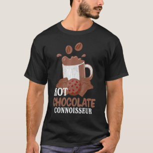 Hot Chocolate Connoisseur Food Eater Graphic T-Shirt