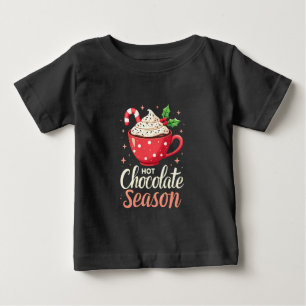 Hot Chocolate Season Christmas Lovers  Baby T-Shirt