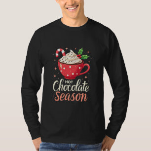 Hot Chocolate Season Christmas Lovers T-Shirt