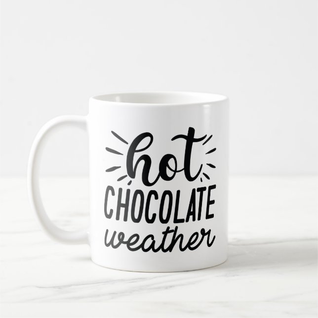 Hot Chocolate Weather Coffee Mug (Left)