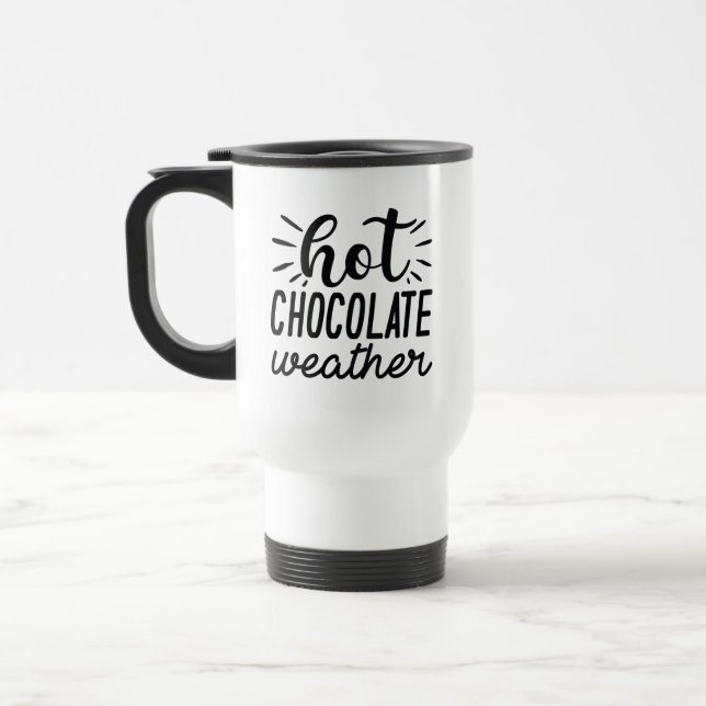 Hot Chocolate Weather Travel Mug (Left)
