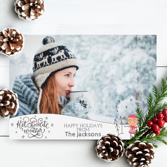 Hot chocolate weather winter with photo Christmas Holiday Card (Creator Uploaded)