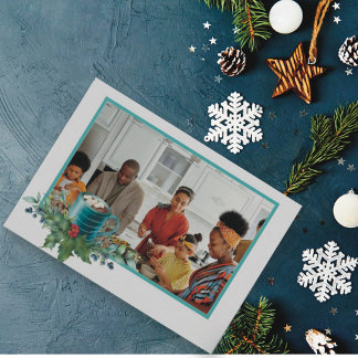 Hot Chocolate with Holly and Greenery Flat Photo Holiday Card