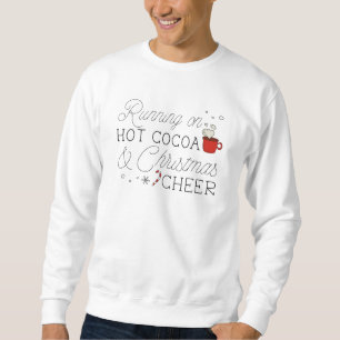 Hot Cocoa And Christmas Cheer Sweatshirt