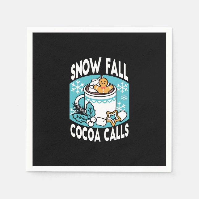 Hot Cocoa and Winter Charm - Snow Fall Cocoa Calls Napkin (Front)