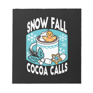 Hot Cocoa and Winter Charm - Snow Fall Cocoa Calls Notepad