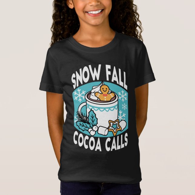 Hot Cocoa and Winter Charm - Snow Fall Cocoa Calls T-Shirt (Front)