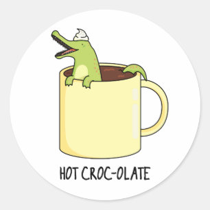 Hot Croc-colate Funny Crocodile Pun  Classic Round Sticker