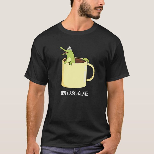 Hot Croc-colate Funny Crocodile Pun Dark BG T-Shirt (Front)