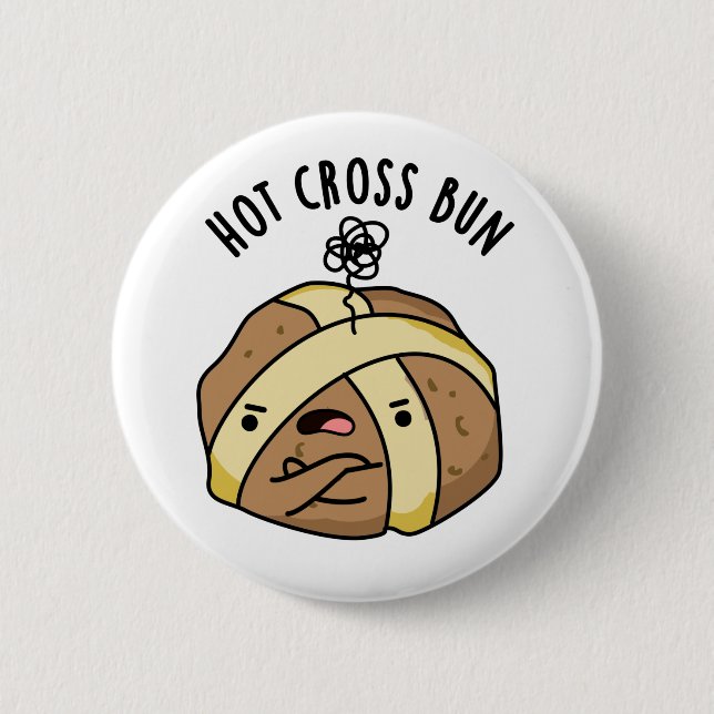 Hot Cross Bun Funny Food Pun 6 Cm Round Badge (Front)