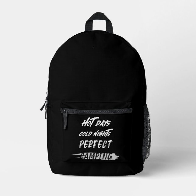 Hot Days Cold Nights Perfect Camping Desert Camp Printed Backpack (Front)
