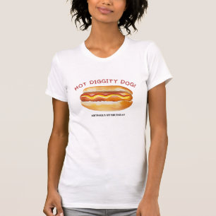 Hot Diggity Dog Birthday T-Shirt – Funny Hot Dog B