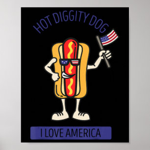 Hot Diggity Dog July 4th Patriotic BBQ Picnic USA  Poster
