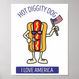 Hot Diggity Dog July 4th Patriotic Bbq Picnic Usa  Poster