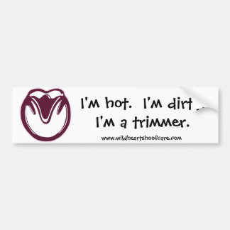 Hot & Dirty Trimmer Bumper Sticker