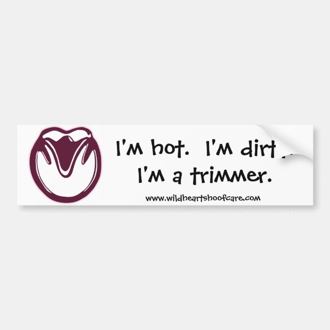 Hot & Dirty Trimmer Bumper Sticker (Front)