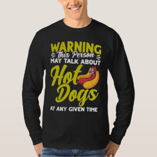 Hot Dog Adult Humor Talk About Hot Dogs T-Shirt