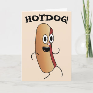 HOT DOG FUNNY BIRTHDAY GREETING CARD