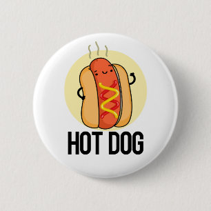 Hot Dog Funny Snack Pun 6 Cm Round Badge