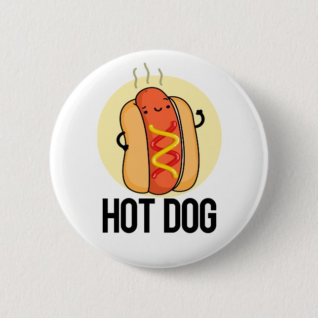 Hot Dog Funny Snack Pun  6 Cm Round Badge (Front)