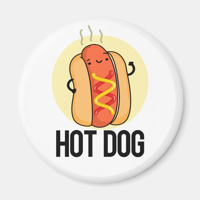 Hot Dog Funny Snack Pun  Magnet (Front)