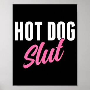 Hot Dog Hot Dog Lover Funny Hot Dog Humour Poster